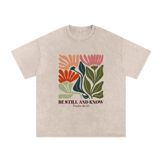 Be Still and Know – Psalm 46:10 Acid Wash Oversize T-Shirt