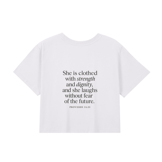 Proverbs 31:25 – Strength & Dignity Cropped Tee